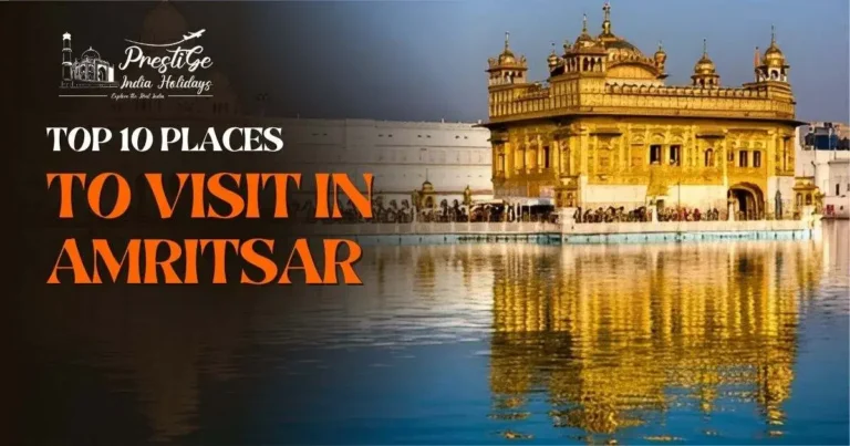 Read more about the article 10 Best Places to Visit in Amritsar – Top Tourist Spots