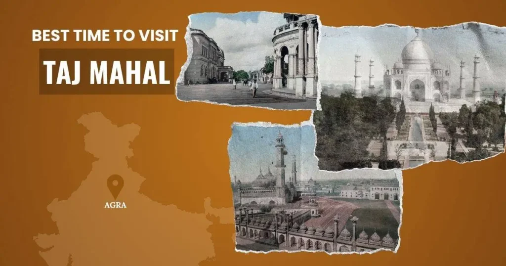 Best Time To Visit The Taj Mahal