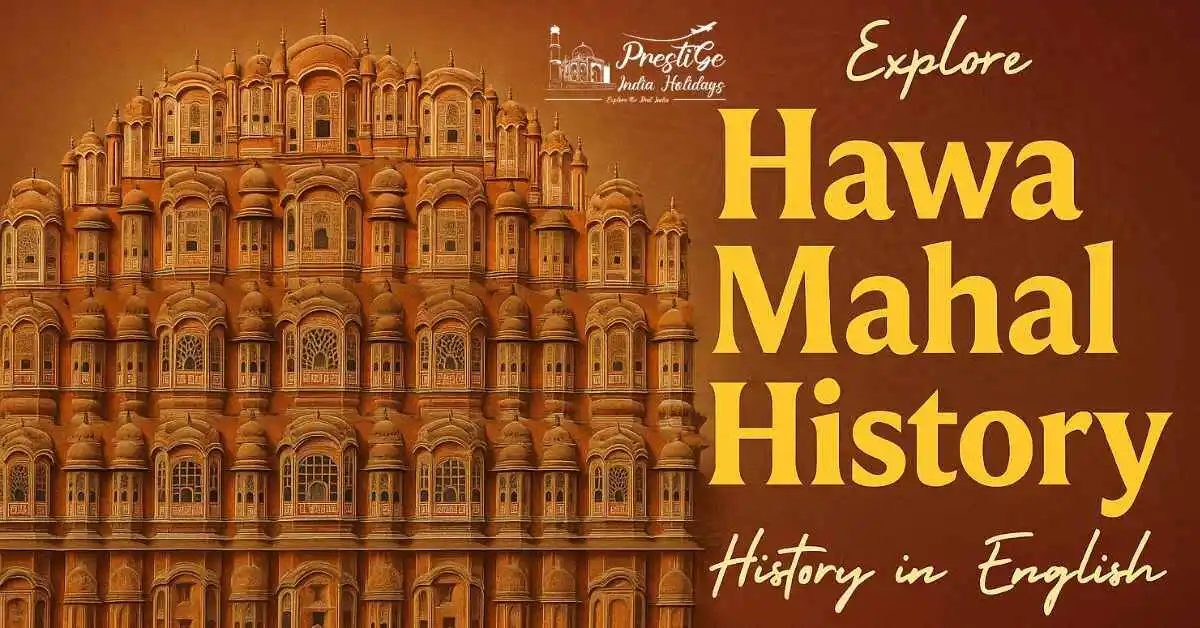 Explore Hawa Mahal History In English | Prestige India Holidays
