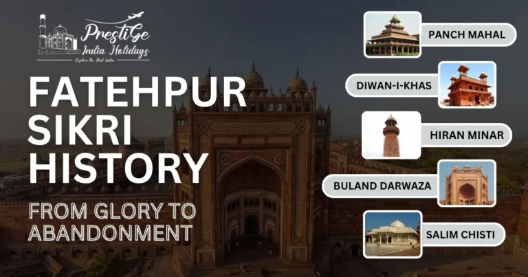 Read more about the article Fatehpur Sikri History: From Glory to Abandonment
