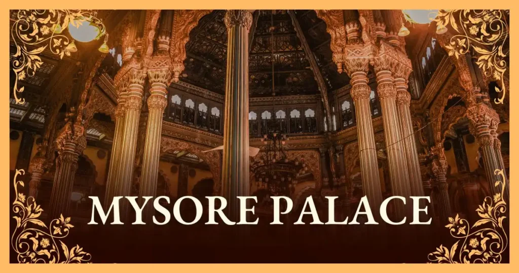 Best Places To Visit In Mysore
