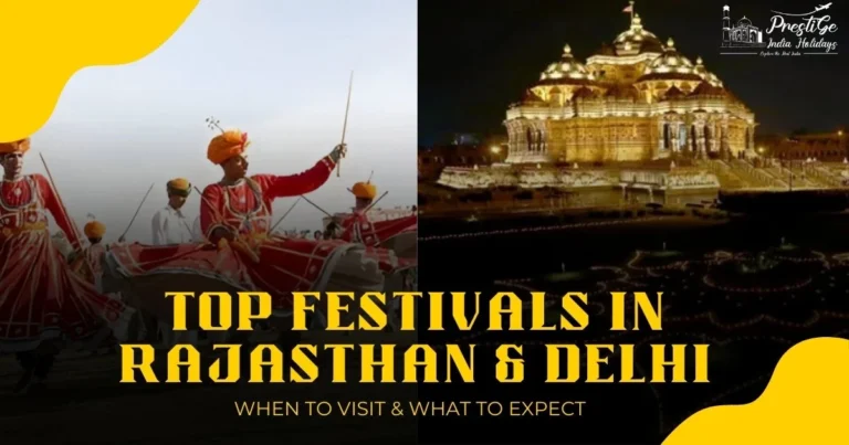 Read more about the article Top Festivals in Rajasthan & Delhi: When to Visit & What to Expect