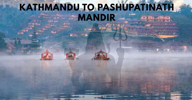 Read more about the article Kathmandu to Pashupatinath Mandir