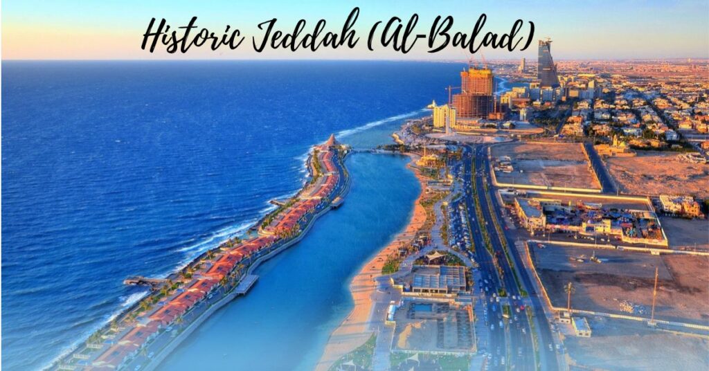 Historic Jeddah (Al‑Balad)